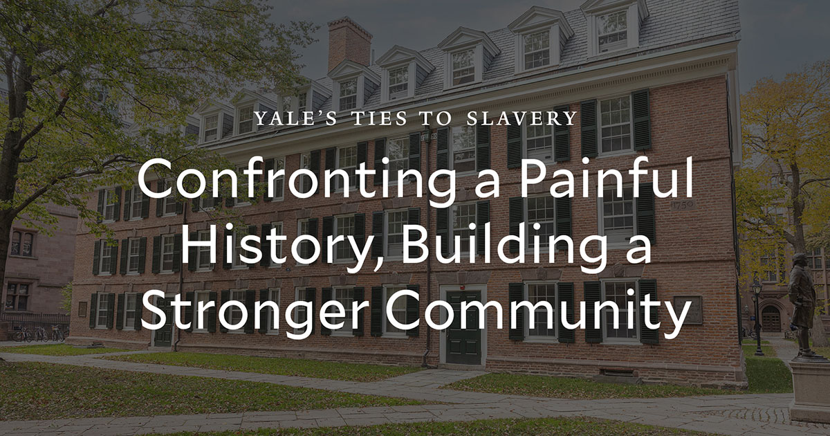 University Statement  The Yale & Slavery Research Project